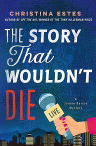 Download a book from google books mac The Story That Wouldn't Die: A Mystery by Christina Estes 