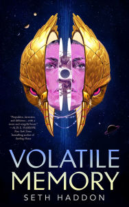 Title: Volatile Memory, Author: Seth Haddon