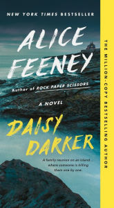 Title: Daisy Darker: A Novel, Author: Alice Feeney