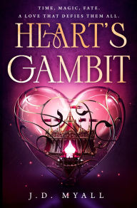 Title: Heart's Gambit, Author: J.D. Myall
