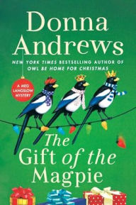 Title: The Gift of the Magpie: A Meg Langslow Mystery, Author: Donna Andrews