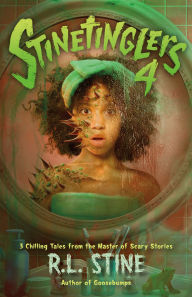 Title: Stinetinglers 4: 3 Chilling Tales by the Master of Scary Stories, Author: R. L. Stine
