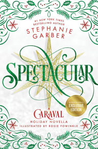 Rapidshare ebooks download free Spectacular : A Caraval Holiday Novella