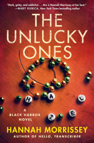 Title: The Unlucky Ones, Author: Hannah Morrissey