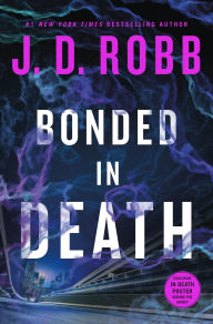 Title: Bonded in Death, Author: J. D. Robb