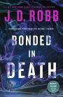 Bonded in Death (In Death Series #60)
