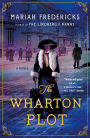 The Wharton Plot: A Novel