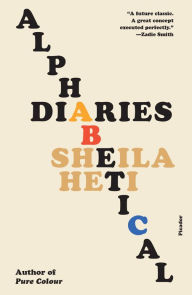 Title: Alphabetical Diaries, Author: Sheila Heti