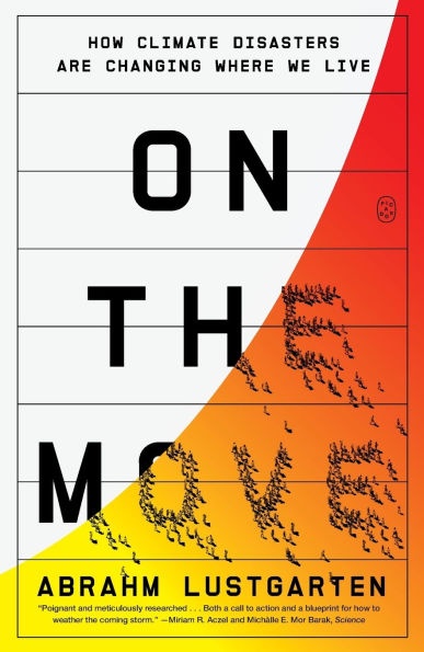 On the Move: How Climate Disasters Are Changing Where We Live