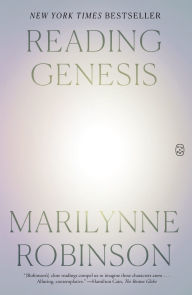 Title: Reading Genesis, Author: Marilynne Robinson