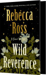 Alternative view 1 of Wild Reverence: A Novel