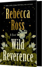 Wild Reverence: A Novel