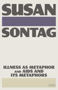 Title: Illness as Metaphor and AIDS and Its Metaphors, Author: Susan Sontag