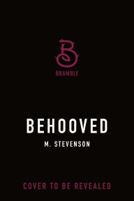 Title: Behooved, Author: M. Stevenson