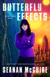 Title: Butterfly Effects, Author: Seanan McGuire