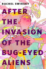 After the Invasion of the Bug-Eyed Aliens: A Tor Original