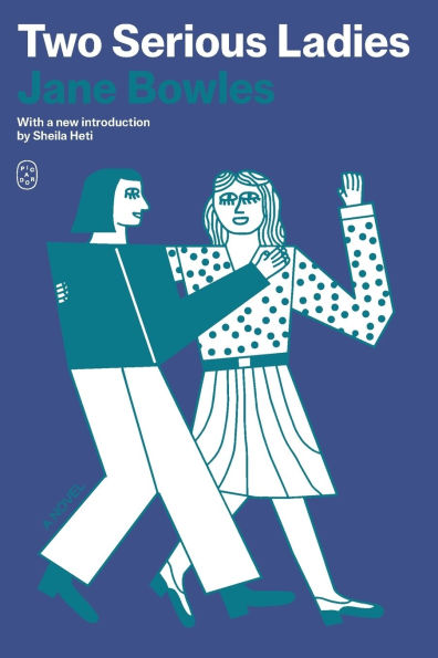 Two Serious Ladies: A Novel