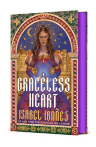 Title: Graceless Heart, Author: Isabel Ibañez