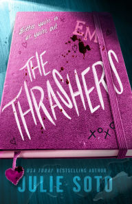 Title: The Thrashers: A Novel, Author: Julie Soto