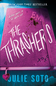 Title: The Thrashers: A Novel, Author: Julie Soto