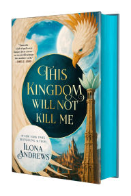 Title: This Kingdom Will Not Kill Me, Author: Ilona Andrews
