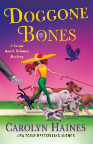 Book pdf download free computer Doggone Bones: A Sarah Booth Delaney Mystery by Carolyn Haines 