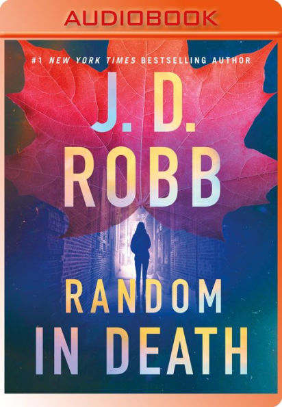 Random in Death: An Eve Dallas Novel