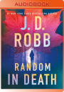 Random in Death: An Eve Dallas Novel