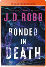 Title: Bonded in Death, Author: J. D. Robb