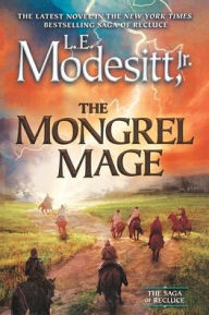 Title: The Mongrel Mage, Author: L. E. Modesitt Jr.