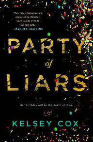 Title: Party of Liars: A Novel, Author: Kelsey Cox