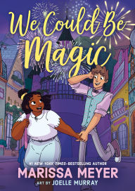 Download free e books for iphone We Could Be Magic 9781250806871
