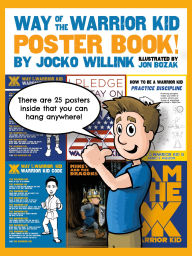 Google free online books download Way of the Warrior Kid: Poster Book! by Jocko Willink, Jon Bozak