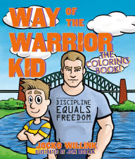 Title: Way of the Warrior Kid: The Coloring Book!, Author: Jocko Willink