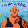 You Are Strong: A Book for the Littlest Dwayne 