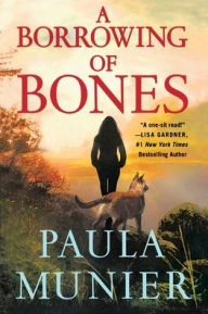 Title: Borrowing of Bones, Author: Paula Munier