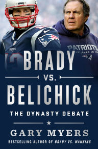 Google e-books Brady vs. Belichick: The Dynasty Debate
