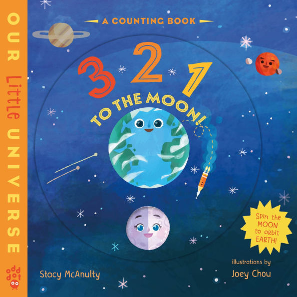 3 2 1 to the Moon!: A Counting Book with Orbiting Moon Cover