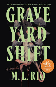 Online free downloadable books Graveyard Shift: A Novella PDF English version 9781250381675