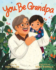 Title: You Be Grandpa, Author: Karla Clark