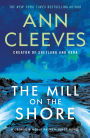 The Mill on the Shore: A George & Molly Palmer-Jones Novel