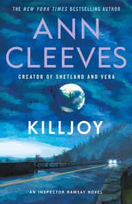 Title: Killjoy: An Inspector Ramsay Novel, Author: Ann Cleeves