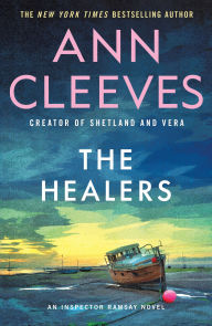 Title: The Healers: An Inspector Ramsay Novel, Author: Ann Cleeves