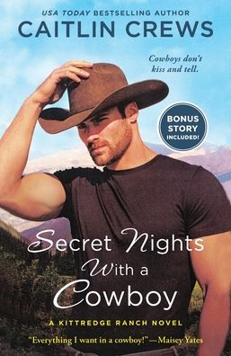 Secret Nights with A Cowboy: Kittredge Ranch Novel