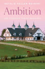 Ambition: A Novel