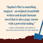Alternative view 5 of Kaplan's Plot: A Novel