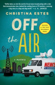 Title: Off the Air: A Mystery, Author: Christina Estes