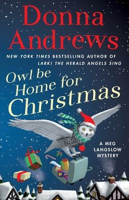 Owl Be Home for Christmas: A Meg Langslow Mystery