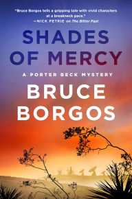 Title: Shades of Mercy: A Porter Beck Mystery, Author: Bruce Borgos