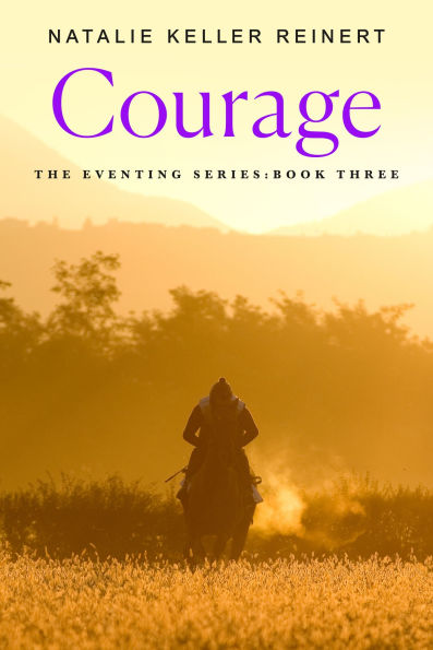 Courage: A Novel